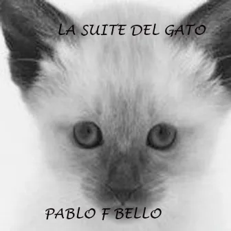 La Suite del Gato by Pablo F Bello