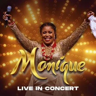 Monique Live in Concert by Monique