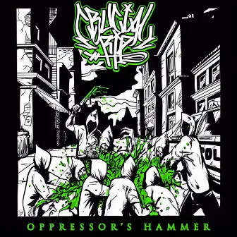 Oppressor's Hammer by Crucial Rip