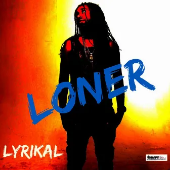 Loner by Lyrikal