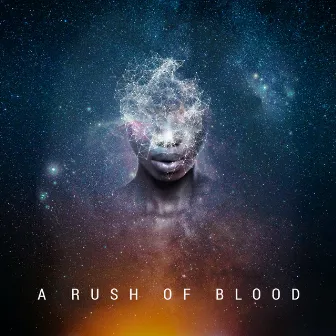 A Rush Of Blood by Mark Petrie