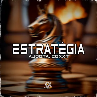 Estratégia by Coxxxt