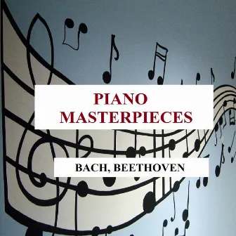 Piano Masterpieces - Bach, Beethoven by Unknown Artist