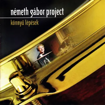 Könnyű Lépések by Németh Gábor Project