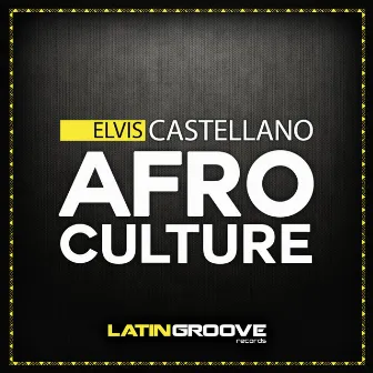 Afro Culture by Elvis Castellano