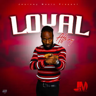 Loyal by Alfray