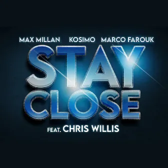 Stay Close by Max Millan