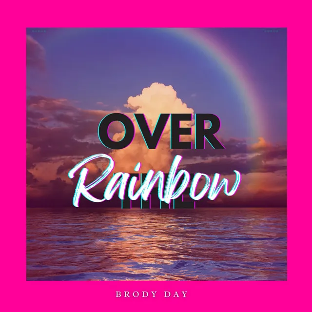 Over the Rainbow