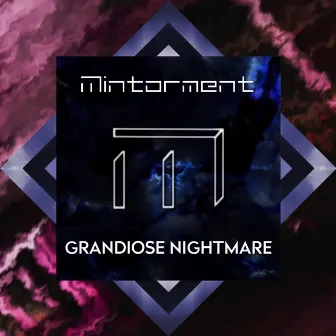 Grandiose Nightmare by Mintorment