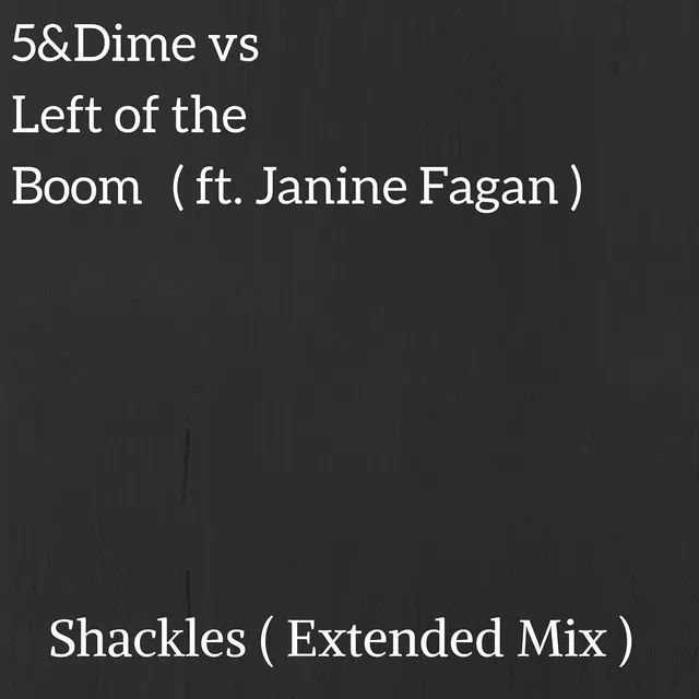 Shackles - Extended Mix