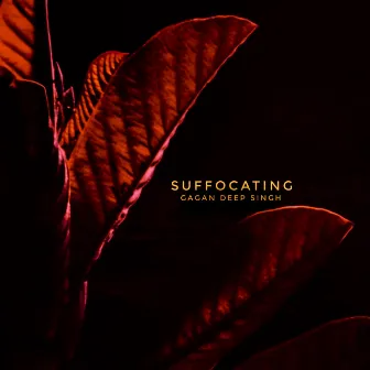 Suffocating by Gagan Deep Singh