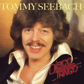 Disco Tango [Remastered] by Tommy Seebach