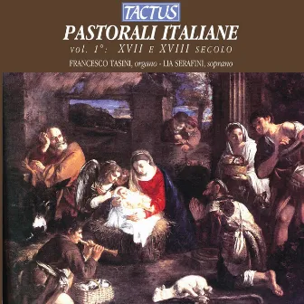 Pastoralu Italiane, Vol. 1: XVII e XVIII secolo by Lia Serafini