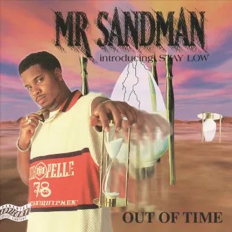 Out Of Time by Mr. Sandman