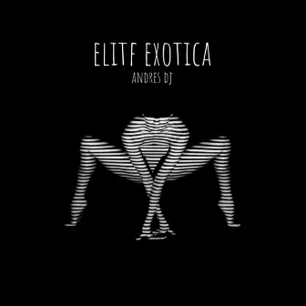 ELITF EXOTICA by Pacific Dj