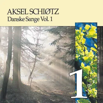 Danske Sange Vol.1 by Aksel Schiøtz