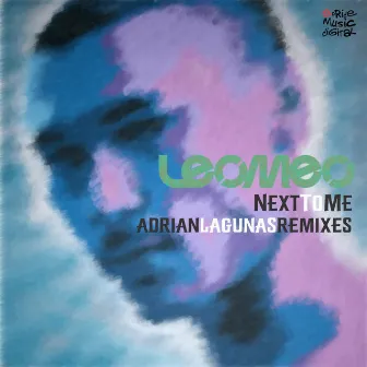 Next to Me (Adrian Lagunas Remixes) by Adrian Lagunas