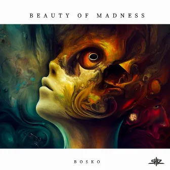 Beauty of Madness by Bosko