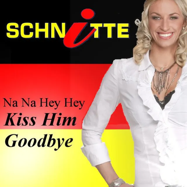 Na Na Hey Hey Kiss Him Goodbye - Fußball Version