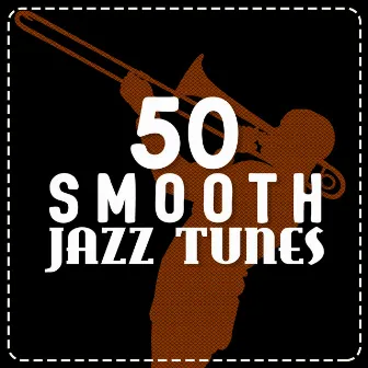 50 Smooth Jazz Tunes by Instrumental Music Songs