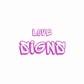 Love Signs by Ayejamp