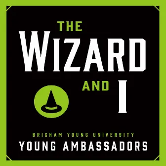 The Wizard and I (From 