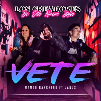 Vete by Mambo Ranchero