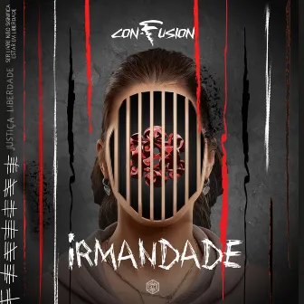 Irmandade by Con-Fusion