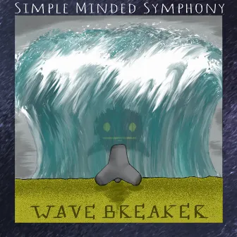 Wave Breaker by Simple Minded Symphony