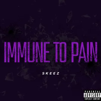 ImmuneTo Pain by Skeez