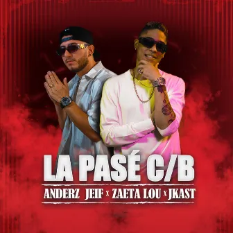 La Pase C/B by Anderz Jeif