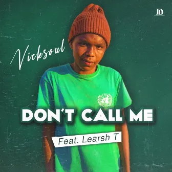 Don't call me (Radio Edit) by Vicksoul