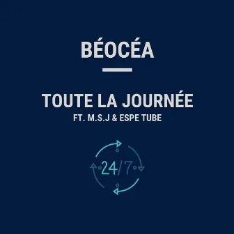 Toute La Journée by Béocéa