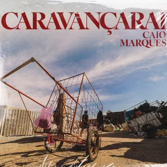 Caravançarai by Caio Marques