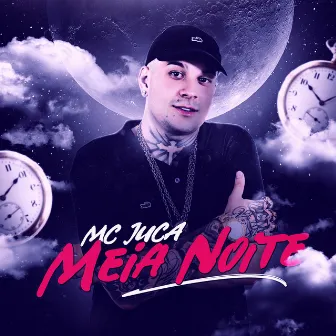 Meia Noite by MC Juca