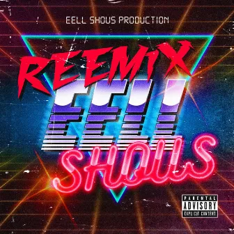 Reemix by Eell Shous