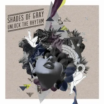 Unlock the Rhythm by Shades Of Gray