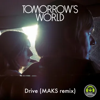 Drive (MAKS Remix) by Tomorrow's World