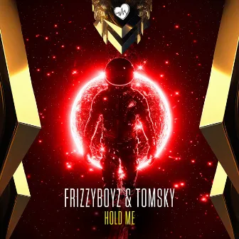 Hold Me by Frizzyboyz