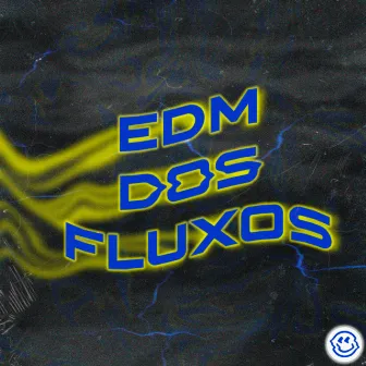 Edm Dos Fluxos by DJ KDT