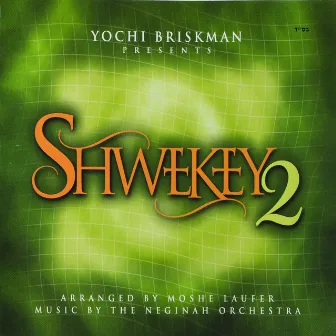 Shwekey, Vol. 2 by Yaakov Shwekey