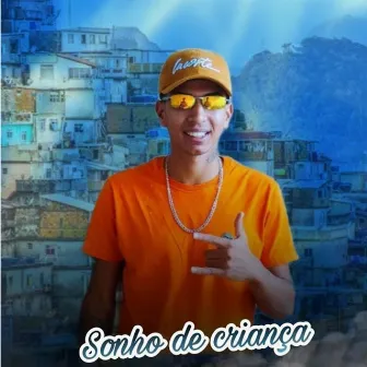 Sonho de Criança by Mc 2N SP