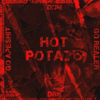 Hot Potato by DNM