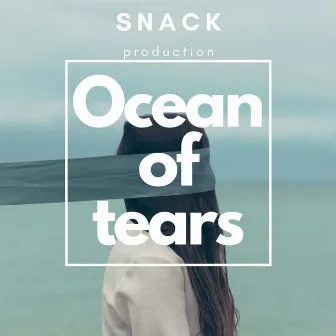 Ocean of Tears by Snack