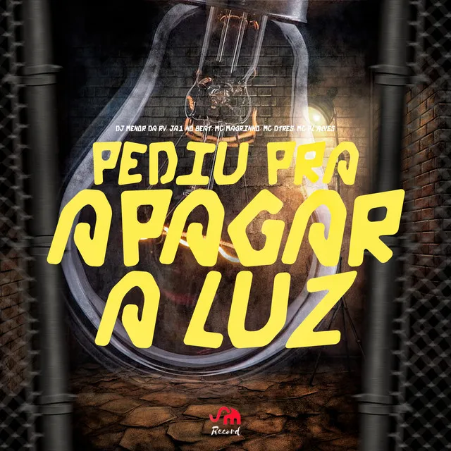 Pediu pra Apagar a Luz