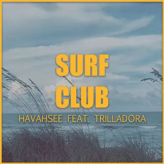 Surf Club by Havahsee