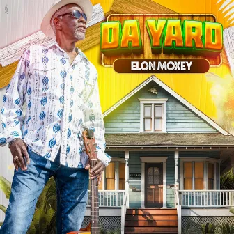 Da Yard by Elon Moxey