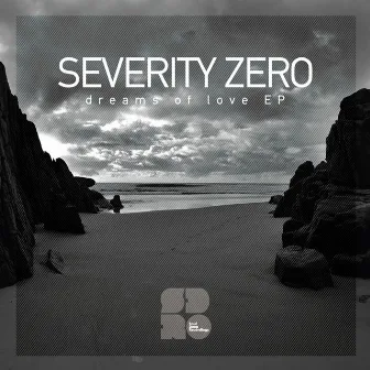 Dreams of Love by Severity Zero