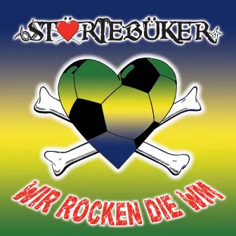 Wir rocken die WM by Störtebüker