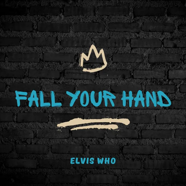 Fall Your Hand - Snippet